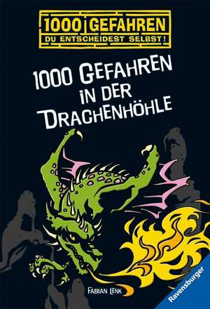 1000 Gefahren in der Drachenhöhle de Fabian Lenk