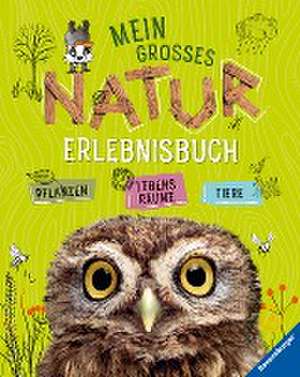 Mein großes Natur-Erlebnisbuch de Angelika Lenz