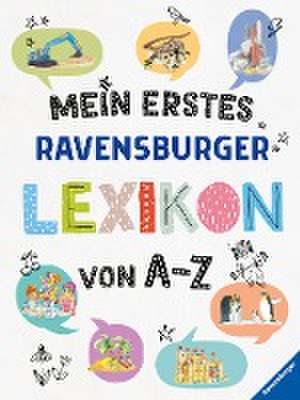 Mein erstes Ravensburger Lexikon von A - Z de Patricia Mennen