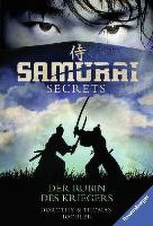 Samurai Secrets 1: Der Rubin des Kriegers de Dorothy Hoobler