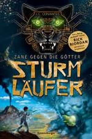 Zane gegen die Götter, Band 1: Sturmläufer (Rick Riordan Presents: abenteuerliche Götter-Fantasy ab 12 Jahre) de J. C. Cervantes