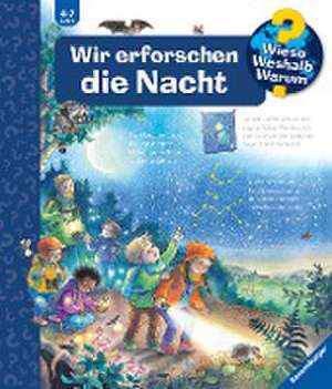 Wieso? Weshalb? Warum?, Band 48: Wir erforschen die Nacht de Susanne Gernhäuser