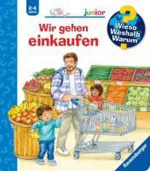 Wieso? Weshalb? Warum? junior, Band 50: Wir gehen einkaufen de Patricia Mennen