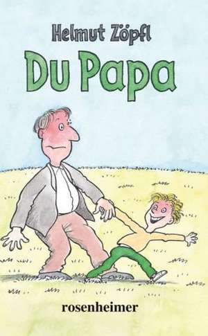 Du Papa de Helmut Zöpfl