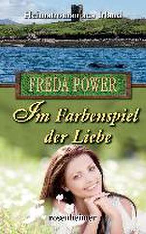 Power, F: Im Farbenspiel der Liebe/Großdr.