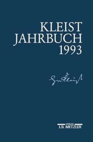 Kleist-Jahrbuch 1993 de Hans Joachim Kreutzer