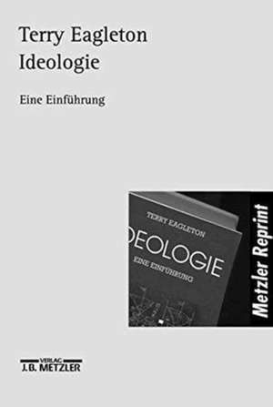 Ideologie: Eine Einführung de Terry Eagleton