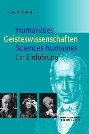 Humanities - Geisteswissenschaften – Sciences humaines: Eine Einführung de Elisabeth Bense