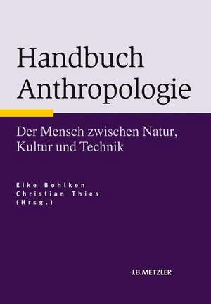 Handbuch Anthropologie de Eike Bohlken