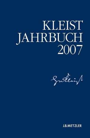 Kleist-Jahrbuch 2007 de Kenneth A. Loparo