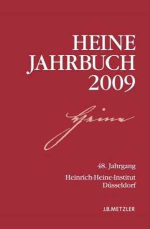 Heine-Jahrbuch 2009: 48. Jahrgang de Kenneth A. Loparo