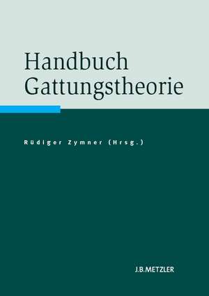 Handbuch Gattungstheorie de Rüdiger Zymner