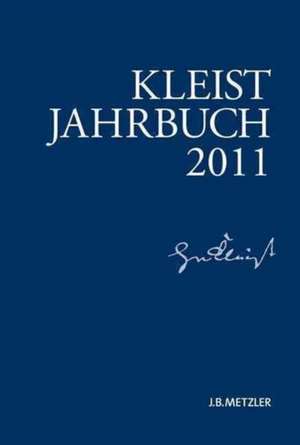 Kleist-Jahrbuch 2011 de Kenneth A. Loparo