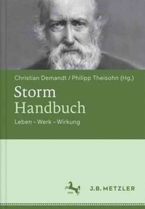 Storm-Handbuch: Leben – Werk – Wirkung de Christian Demandt