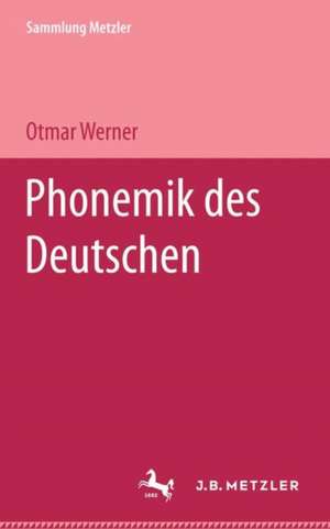 Phonemik des Deutschen de Otmar Werner