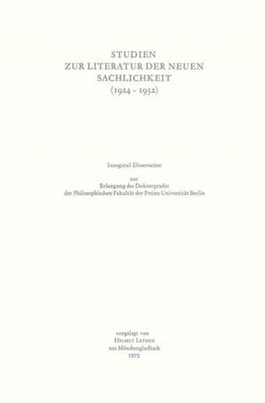 Studien zur Literatur der Neuen Sachlichkeit (1924–1932) de Helmut Lethen