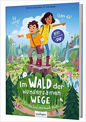 Im Wald der wundersamen Wege de Lisa Hänsch