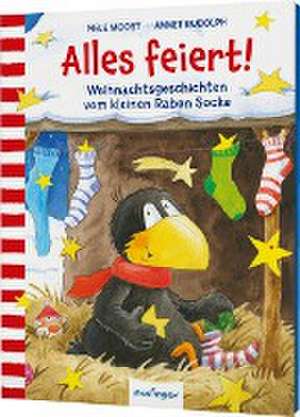 Der kleine Rabe Socke: Alles feiert! de Nele Moost