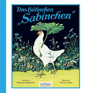 Das Hühnchen Sabinchen de Marianne Speisebecher