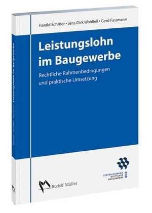 Leistungslohn im Baugewerbe de Harald Schröer