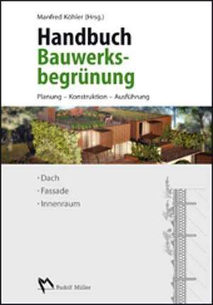 Bauwerksbegrünung de Manfred Köhler