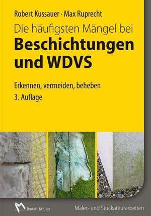 Die häufigsten Mängel bei Beschichtungen und Wärmedämm-Verbundsystemen de Robert Kussauer