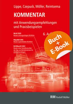 Kommentar zur Muster-Leitungsanlagen-Richtlinie (MLAR) - mit E-Book de Frank Möller