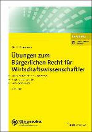 Übungen zum Bürgerlichen Recht für Wirtschaftswissenschaftler de Johann Kindl