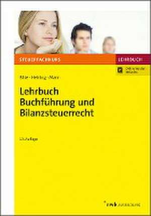 Lehrbuch Buchführung und Bilanzsteuerrecht de Kurt Bilke