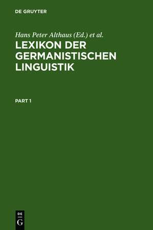 Lexikon der Germanistischen Linguistik de Hans Peter Althaus