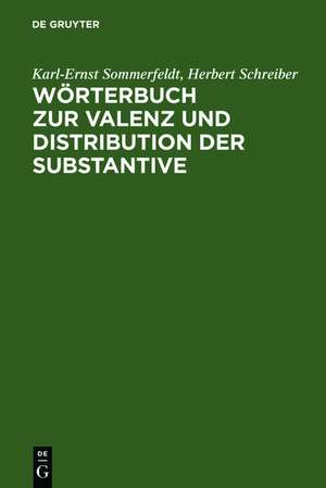 Wörterbuch zur Valenz und Distribution der Substantive de Karl-Ernst Sommerfeldt