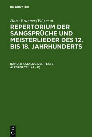 Katalog der Texte. Älterer Teil (A - F) de Horst Brunner