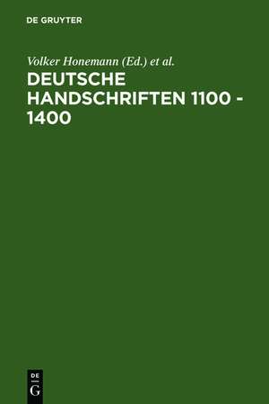 Deutsche Handschriften 1100 - 1400: Oxforder Kolloquium 1985 de Volker Honemann