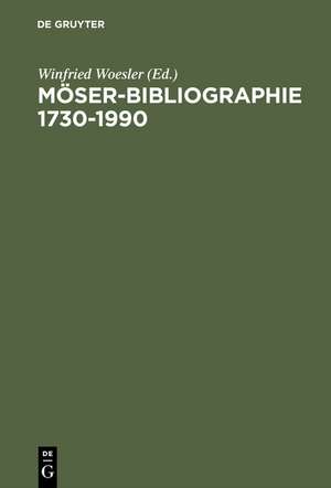 Möser-Bibliographie 1730–1990 de Winfried Woesler