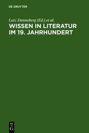 Wissen in Literatur im 19. Jahrhundert de Lutz Danneberg