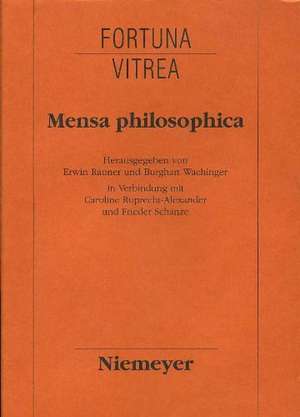 Mensa philosophica: Faksimile und Kommentar de Erwin Rauner