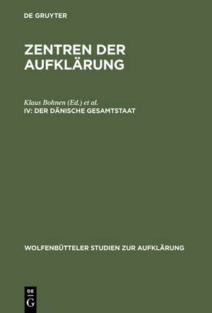 Der dänische Gesamtstaat: Kopenhagen - Kiel - Altona de Klaus Bohnen