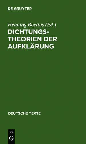 Dichtungstheorien der Aufklärung de Henning Boetius