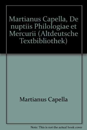 Martianus Capella, »De nuptiis Philologiae et Mercurii« de James C. King