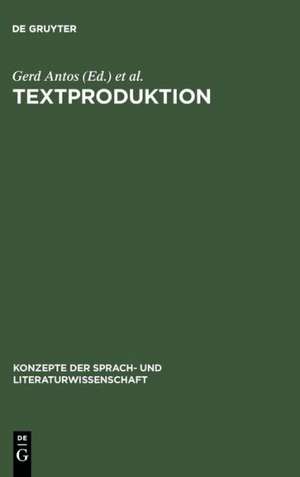 Textproduktion: Ein interdisziplinärer Forschungsüberblick de Gerd Antos