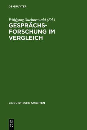 Gesprächsforschung im Vergleich: Analysen zur Bonner Runde nach d. Hessenwahl 1982 de Wolfgang Sucharowski