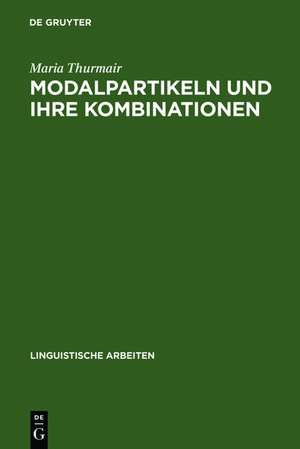 Modalpartikeln und ihre Kombinationen de Maria Thurmair