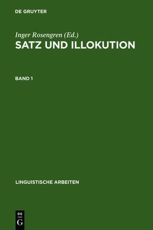 Satz und Illokution: Bd. 1 de Inger Rosengren