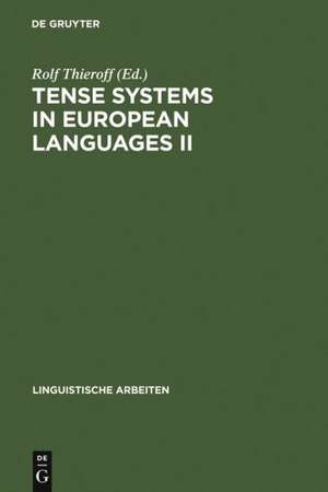 Tense Systems in European Languages II de Rolf Thieroff