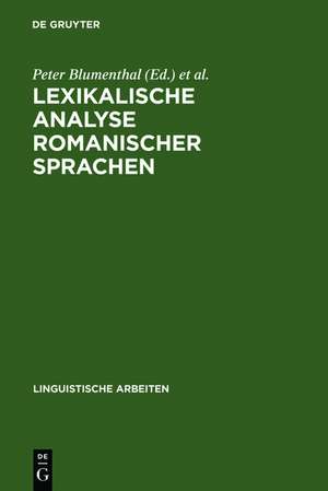 Lexikalische Analyse romanischer Sprachen de Peter Blumenthal