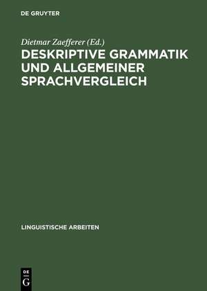 Deskriptive Grammatik und allgemeiner Sprachvergleich de Dietmar Zaefferer