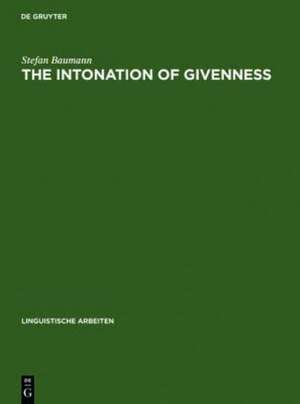 The Intonation of Givenness: Evidence from German de Stefan Baumann