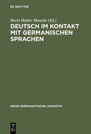 Deutsch im Kontakt mit germanischen Sprachen de Horst Haider Munske