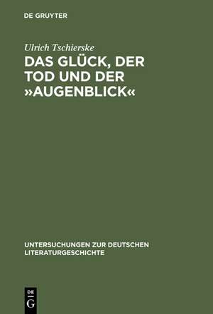 Das Glück, der Tod und der »Augenblick«: Realismus und Utopie im Werk Dieter Wellershoffs de Ulrich Tschierske