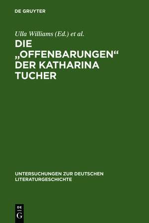 Die "Offenbarungen" der Katharina Tucher de Ulla Williams